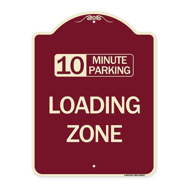 10 Minute Parking Loading Zone Heavy-Gauge Aluminum Architectural Sign, 24" x 18", BU-1824-24643